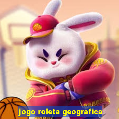 jogo roleta geografica