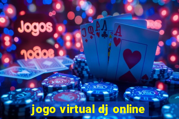 jogo virtual dj online