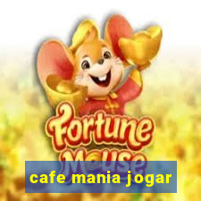 cafe mania jogar