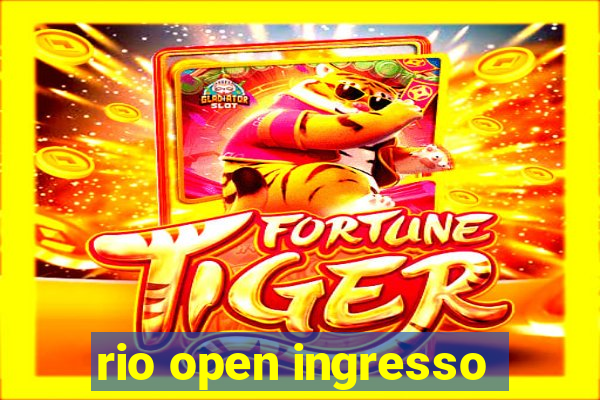 rio open ingresso