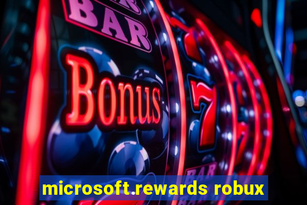 microsoft.rewards robux