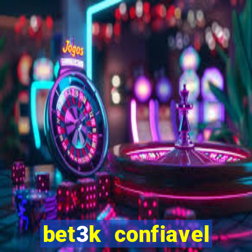 bet3k  confiavel