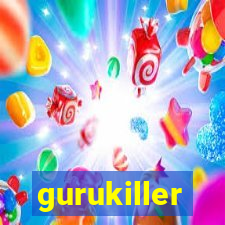 gurukiller