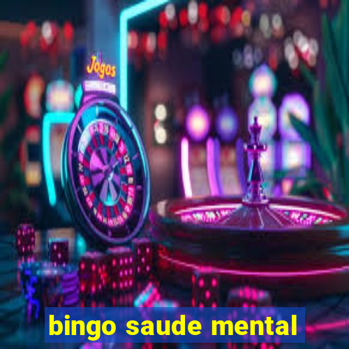 bingo saude mental