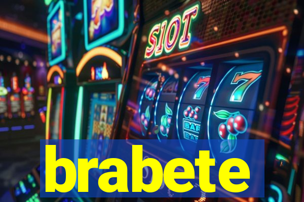 brabete