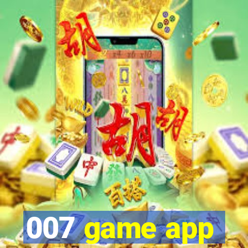 007 game app