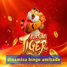 dinamica bingo amizade