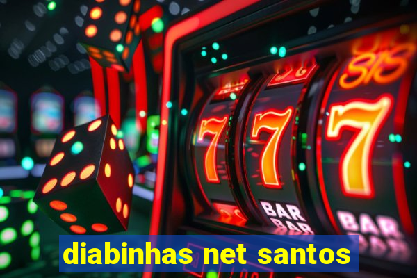 diabinhas net santos