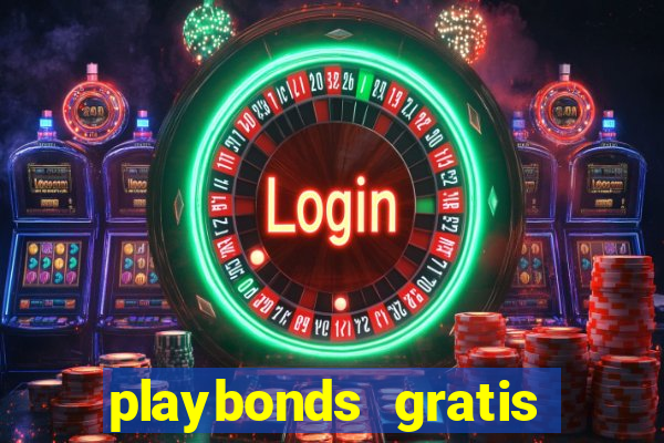 playbonds gratis jogar bingo silverball