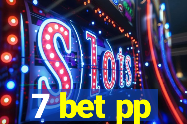 7 bet pp