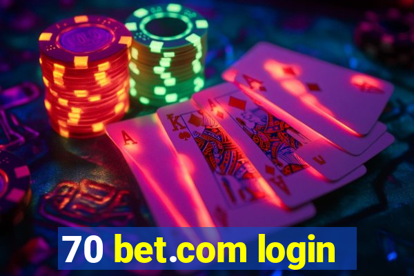 70 bet.com login