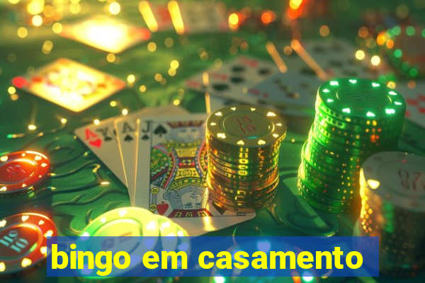 bingo em casamento