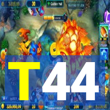 T44